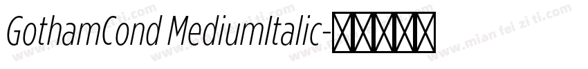 GothamCond MediumItalic字体转换